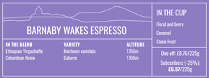 Barnaby Wakes Espresso 225g Free Cannister with Subscription Trial