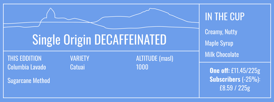 Single Origin Decaffeinated 225g Free Cannister with Subscription Trial