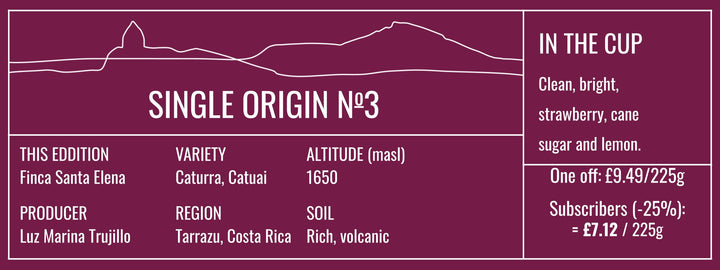 Single Origin No. 3 Costa Rica Natural 225g Free Cannister with Subscription Trial